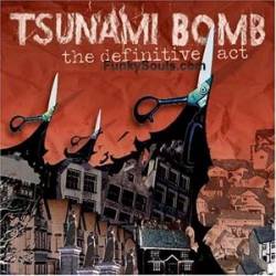 Tsunami Bomb : The Definitive Act
